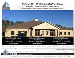Oxford, MS—Professional Office Space Parkway Center Building H — for LEASE 2716 West Oxford Loop • Oxford, Mississippi 38655 • Lafayette County