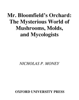 Mr. Bloomfield's Orchard : the Mysterious World of Mushrooms