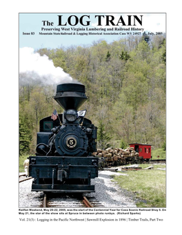 Vol. 21(3) : Logging in the Pacific Northwest | Sawmill Explosion in 1896 | Timber Trails, Part Two the LOG TRAIN Issue 83