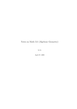 Notes on Math 511 (Algebraic Geometry)