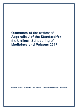 Outcomes of the Review of Appendix J of the Standard for the Uniform Scheduling of Medicines and Poisons 2017