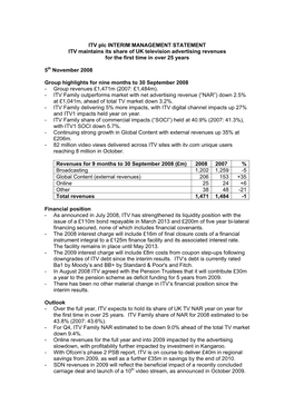 ITV Plc INTERIM MANAGEMENT STATEMENT ITV Maintains Its Share of UK Television Advertising Revenues for the First Time in Over 25 Years