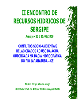 II ENCONTRO DE RECURSOS HIDRICOS DE SERGIPE Aracaju - 25 E 26/03/2009