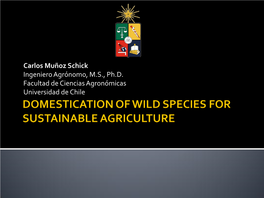 Modern Domestication of Wild Species for Sustainable