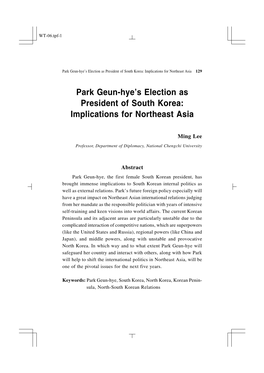 Park Geun-Hye's Election As President of South Korea: Implications For