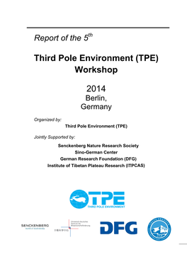 Report of the 5Th Third Pole Environment (TPE) Workshop 2014 Berlin, Germany