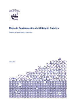 Rede De Equipamentos De Utilização Coletiva