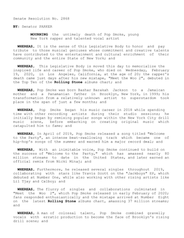 Senate Resolution No. 2868 Senator PARKER BY: the Untimely Death of Pop Smoke, Young MOURNING New York Rapper and Talented