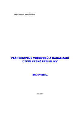 Název Projektu : Vypracování Analýzy Plánů Rozvoje Vodovodů a Kanalizací V Nadobecní Části S Vymezením Souhrnných Bilancí Zdrojů a Potřeb Vody Kraje