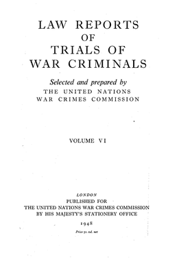 Law Reports of Trial of War Criminals, Volume VI