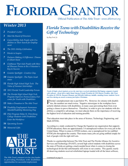 Winter 2013 Florida Teens with Disabilities Receive the 2 President’S Letter Gift of Technology 3 Meet the Board of Directors by Ray Ford, Jr