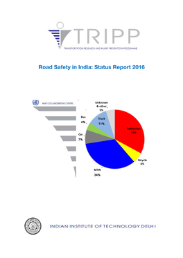 Road Safety in India: Status Report 2016