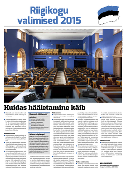 Riigikogu Valimised 2015 FOTO: PAUL KUIMET/ RIIGIKOGU KANTSELEI PAUL FOTO