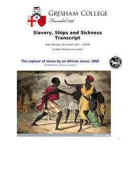 Slavery, Ships and Sickness Transcript