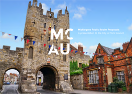 Micklegate Public Realm Proposals a Presentation to the City of York