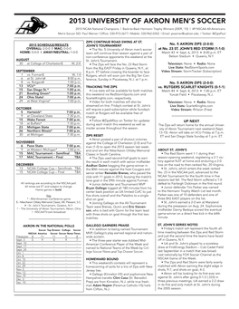 2013 University of Akron Men's Soccer AKRON Combined Team Statistics (As of Sep 01, 2013) 2013 Akronall Seasongames STATISTICS