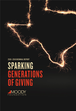 2018–2019 Biennial Report Sparking Generations of Giving 2018–2019 Biennial Report