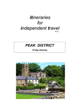 PEAK DISTRICT 16 Day Itinerary Itineraries for Independent Travel 1 PEAK DISTRICT