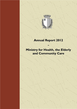 Annual Report 2012 ˜ Ministry for Health, the Elderly and Community
