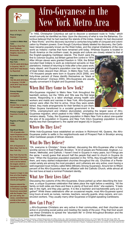 Afro-Guyanese in the New York Metro Area QUICK FACTS: ALL PEOPLES INITIATI VE LAST UPDATED: 02/2010