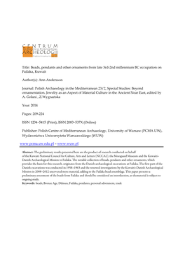 Title: Beads, Pendants and Other Ornaments from Late 3Rd-2Nd Millennium BC Occupation on Failaka, Kuwait Author(S): Ann Andersso