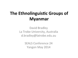 The Ethnolinguis C Groups of Myanmar