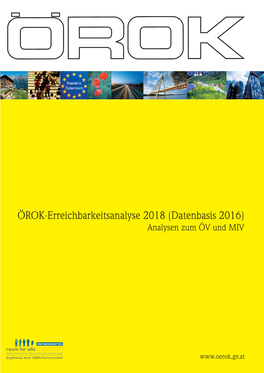 ÖROK-Erreichbarkeitsanalyse 2018 (Datenbasis 2016) Analysen Zum ÖV Und MIV