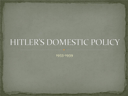 Hitler's Domestic and Foreign Policy