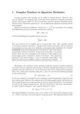 1 Complex Numbers in Quantum Mechanics