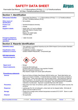 SAFETY DATA SHEET Flammable Gas Mixture: 1,1,1-Trifluoroethane (R143a) / 1,1,1,2-Tetrafluoroethane (R134a) / Pentafluoroethane (R125) Section 1