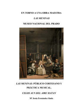 Público Cortesano Y Práctica Musical. Celos Aun Del Aire Matan