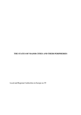THE STATUS of MAJOR CITIES and THEIR PERIPHERIES Local And
