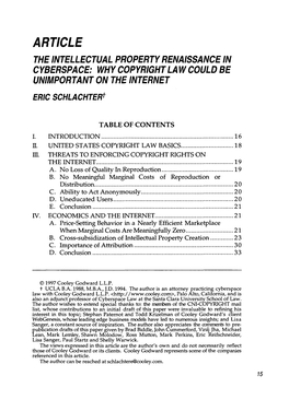 THE INTELLECTUAL PROPERTY RENAISSANCE in CYBERSPACE: WHY COPYRIGHT LAW COULD BE UNIMPORTANT on the INTERNET ERIC SCHLACHTER T