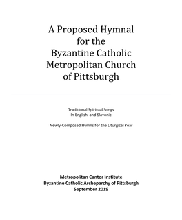 A Proposed Hymnal for the Byzantine Catholic Metropolitan Church of Pittsburgh