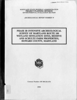 Phase Ib Intensive Archeological Survey of Maryland Route 100 Wetland Mitigation Sites, Beehive and Schultz Farm Properties, Howard County, Maryland