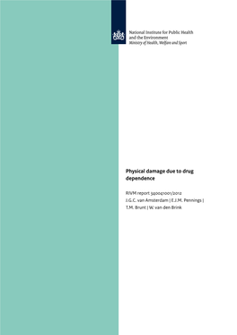 Physical Damage Due to Drug Dependence