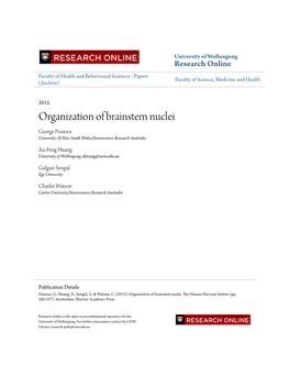 Organization of Brainstem Nuclei George Paxinos University of New South Wales,Neuroscience Research Australia