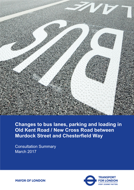 Changes to Bus Lanes, Parking and Loading in Old Kent Road /New