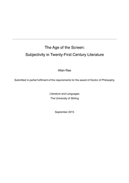 The Age of the Screen/ Subjectivity in Twenty First Century Literature