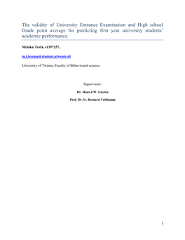 The Validity of University Entrance Examination and High School Grade Point Average for Predicting First Year University Students’ Academic Performance