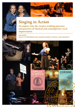 Singing in Action an Inquiry Into the Creative Working Processes and Practices of Classical and Contemporary Vocal Improvisation