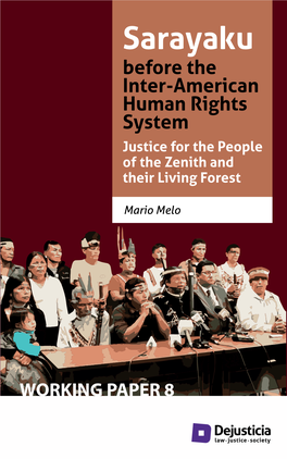 Sarayaku Before the Inter-American Human Rights System Justice for the People of the Zenith and Their Living Forest