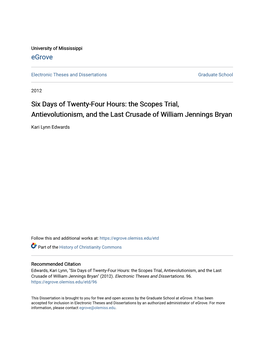 Six Days of Twenty-Four Hours: the Scopes Trial, Antievolutionism, and the Last Crusade of William Jennings Bryan