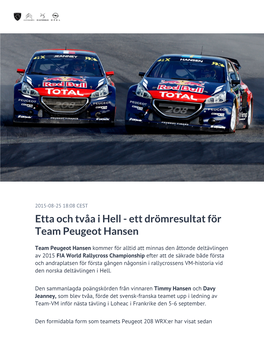 Etta Och Tvåa I Hell - Ett Drömresultat För Team Peugeot Hansen