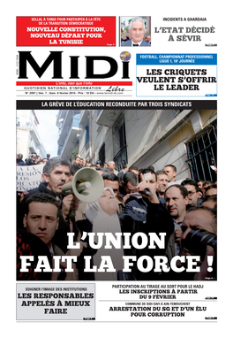 INCIDENTS a GHARDAIA DE LA TRANSITION DÉMOCRATIQUE NOUVELLE CONSTITUTION, L’ETAT DÉCIDÉ NOUVEAU DÉPART POUR LA TUNISIE À SÉVIR Page 3 Page 5