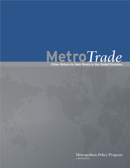 Metro Trade: Cities Return to Their Roots in the Global Economy 3 Introduction