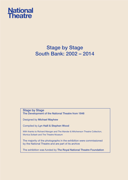 Stage by Stage South Bank: 2002 – 2014