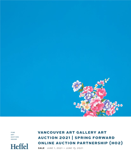 Vancouver Art Gallery Art Auction 2021 | SPRING Forward Online Auction Partnership (Ho2)