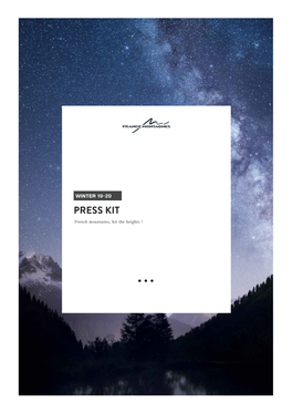 PRESS KIT French Mountains, Hit the Heights ! PRESS KIT 2019-2020