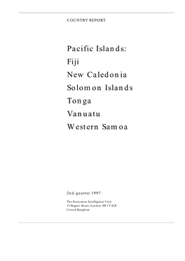 Fiji New Caledonia Solomon Islands Tonga Vanuatu Western Samoa